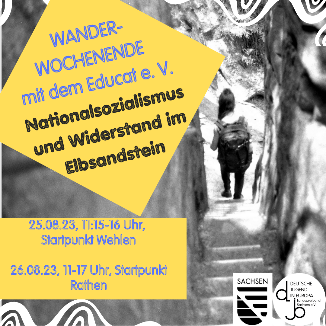 25. und 26.08.2023 Wanderwochenende mit Educat zum Nationalsozialismus und Widerstand im Elbsandstein